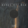 Dança dos Bad (Instrumental)