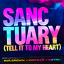 Sanctuary (Tell It To My Heart)