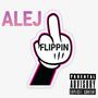 Flippin' (Don't Try) [Explicit]