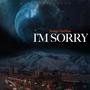 I'm Sorry (Explicit)