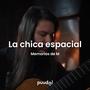 La chica espacial/Memorias de M (feat. Kenneth Aguilar)