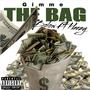 Gimme The Bag (feat. Heezy) [Explicit]