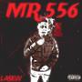 Mr.556 (Explicit)