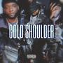 COLD SHOULDER (Explicit)