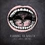 Running Ya Mouth (feat. Joell Ortiz) [Explicit]