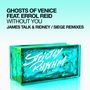 Without You (feat. Errol Reid) (James Talk & Ridney / Siege Remixes)