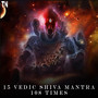 15 Vedic Shiva Mantra 108 Times