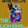 Never Too Late (From 