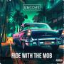 Ride With The Mob (Extended Version) [Explicit]