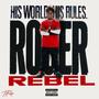 Roger Rebel (Explicit)