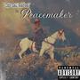 The Peacemaker EP (Explicit)