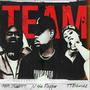 TEAM (feat. MBM Stickshift & TT Bandz) [Explicit]