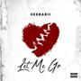 Let me go (Explicit)