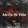 Así Es Mi Vida (Explicit)