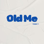 Old Me (Explicit)