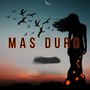 Mas Duro