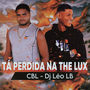 Ta Perdida na The Lux (Explicit)