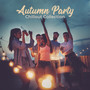 Autumn Party Chillout Collection