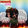 Demons Need Love (Explicit)