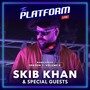 The Platform Live: SkibKhan (Season 1, Vol. 3)