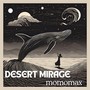 Desert Mirage