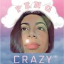 Crazy (Peng) [Explicit]