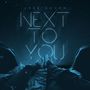 Next To You (Explicit)