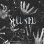 Still Cool (Explicit)