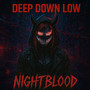 Deep Down Low