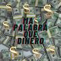 Mas palabra que dinero (Explicit)