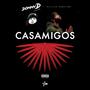 Casamigos (feat. Rayven Justice) [Explicit]