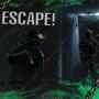 ESCAPE!