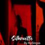 Silhouette (Explicit)