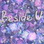 Beside U