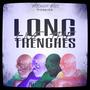 Long Live The Trenches (Explicit)