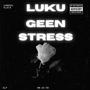 Geen Stress (Explicit)