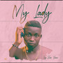 My Lady (Explicit)