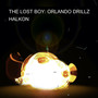 THE LOST BOY: ORLANDO DRILLZ