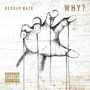 Why (Explicit)