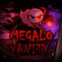 MEGALOVANITY (Undertale AU: Underfell)