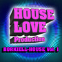 Borkiell House Vol 1