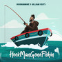 HookManGoneFishin (Explicit)