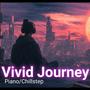 Vivid Journey | Chillstep Rythm Music