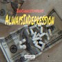 AlwaysInDepression (Explicit)