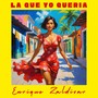 La Que Yo Quería