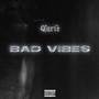 Bad Vibes (Explicit)
