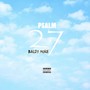 Psalm 27 (Explicit)