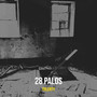 28 Palos (Explicit)