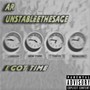 I Got TIme (feat. UnstableeTheSage) [Explicit]