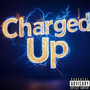 Charged Up (Explicit)
